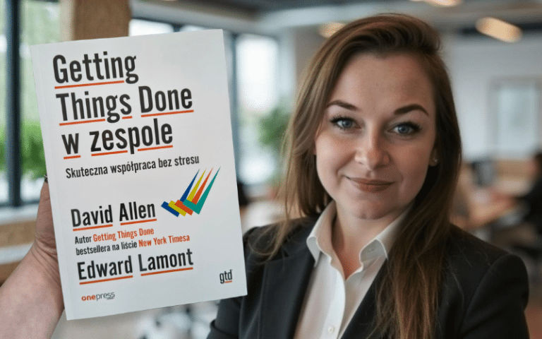 Getting Things Done w zespole – czy można uporządkować chaos pracy zespołowej?